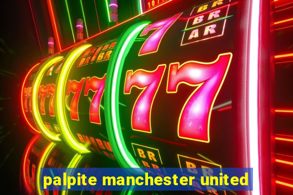 palpite manchester united